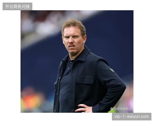 纳格尔斯曼面临核心球员状态挑战，穆西亚拉与维尔茨的双核体系待检验